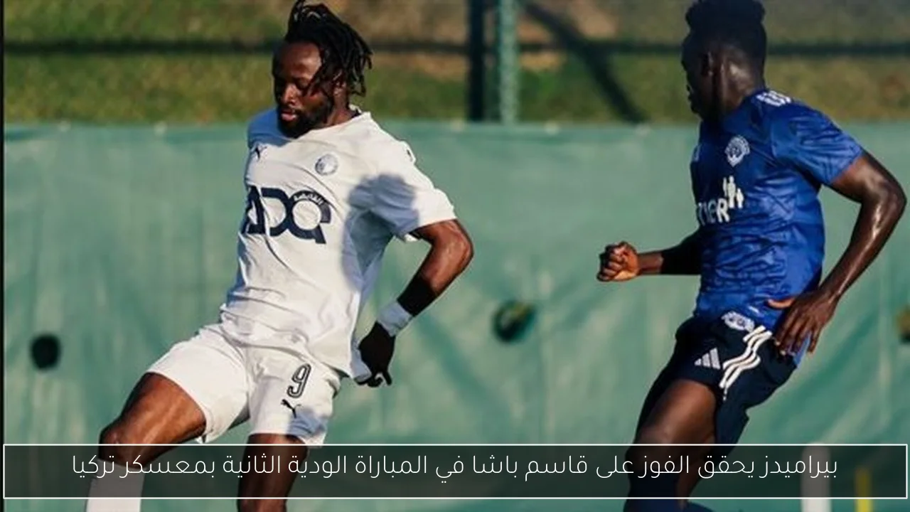 بيراميدز يحقق الفوز على قاسم باشا في المباراة الودية الثانية بمعسكر تركيا