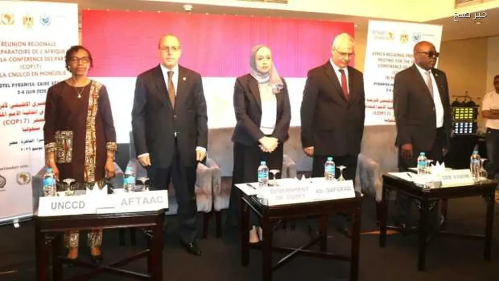 مصر تستضيف الاجتماع التحضيري لمكافحة التصحر استعدادًا لمؤتمر COP17